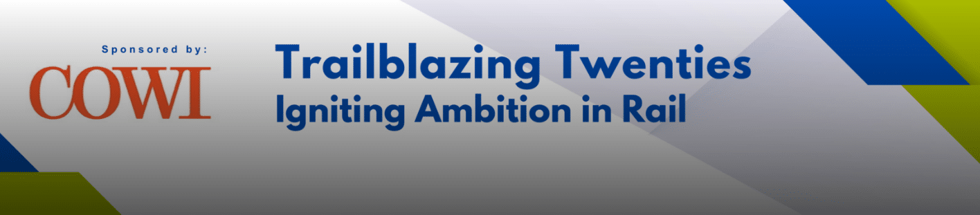 Trailblazing Twenties Igniting Ambition in Rail - Ultimate Rail Calendar